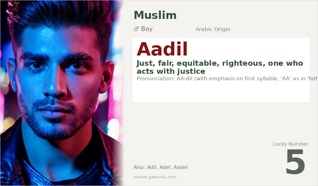 Aadil Name Meaning — Arabic Origin, Boy Name & Islamic Significance (2025)